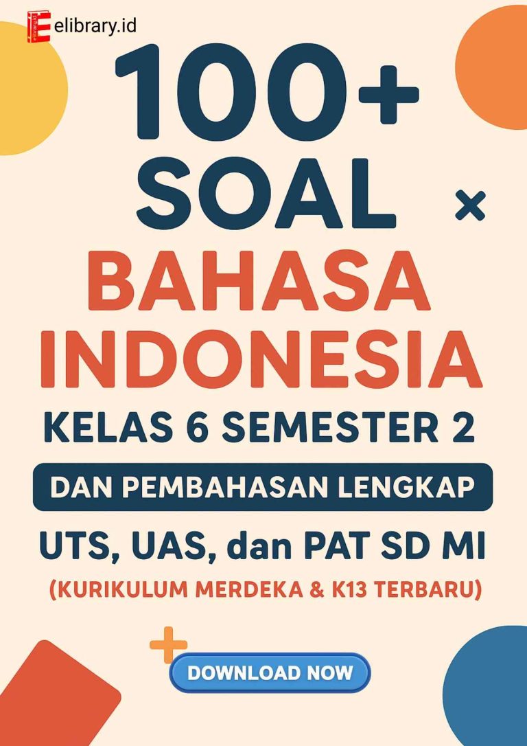5 Fakta Soal UAS Bahasa Indonesia Kelas 6 Semester 2 Kurikulum 2013 2026 yang Mengejutkan